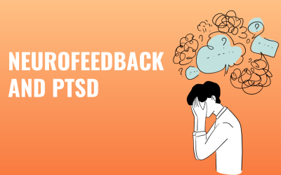 Neurofeedback and PTSD